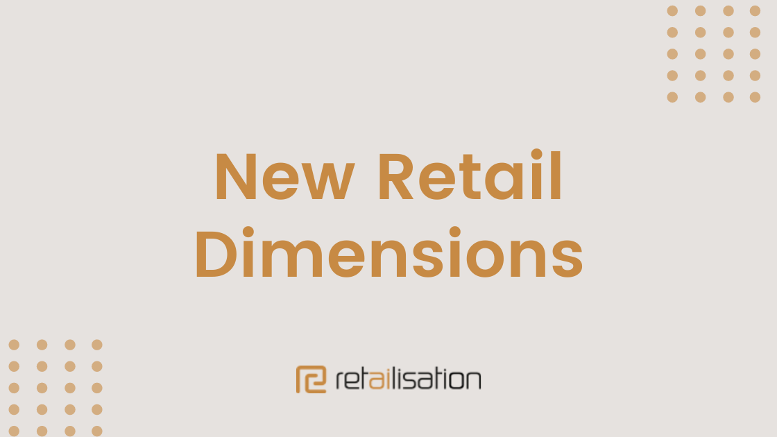 new retail dimensions